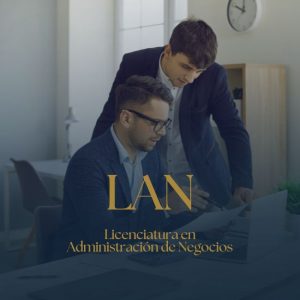 Licenciatura en Administración y Negocios