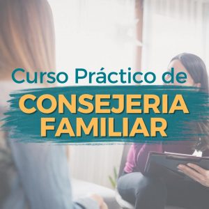 Curso Practico Consejería Familia